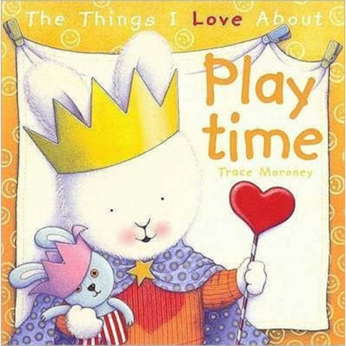 Five Mile The Things I Love About Playtime (inbunden, eng)