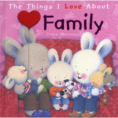 Five Mile The Things I Love About Family (inbunden, eng)