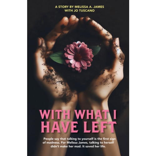 New Holland Publishers With What I Have Left (häftad, eng)