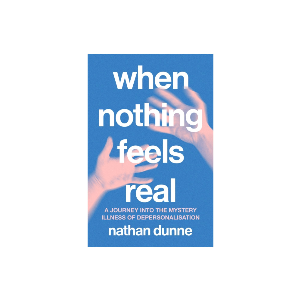 Produktbild för When Nothing Feels Real (häftad, eng)