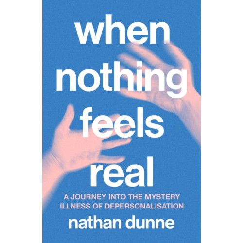 Murdoch Books When Nothing Feels Real (häftad, eng)