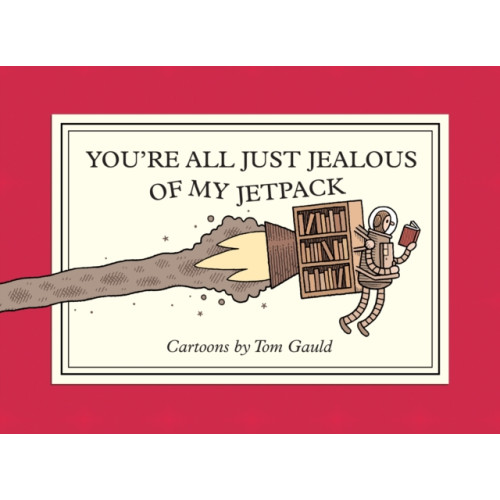 Drawn and Quarterly You're All Just Jealous of My Jetpack (häftad, eng)