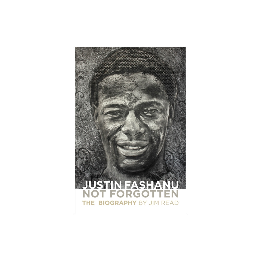Produktbild för Justin Fashanu. Not Forgotten. (häftad, eng)