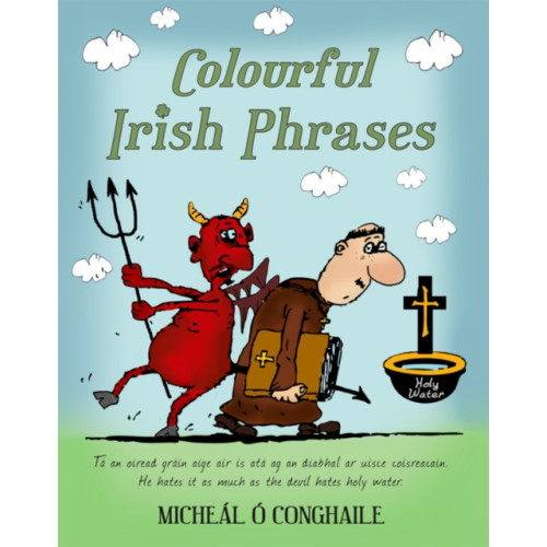 The Mercier Press Colourful Irish Phrases (häftad, eng)