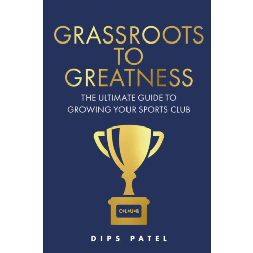 Rethink Press Grassroots to Greatness (häftad, eng)