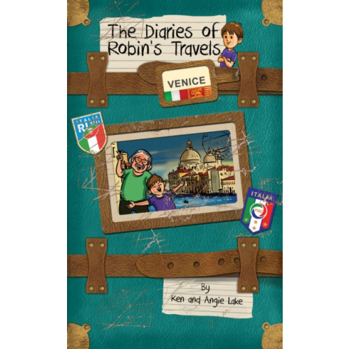 Sweet Cherry Publishing The Diaries of Robin's Travels: Venice (häftad, eng)