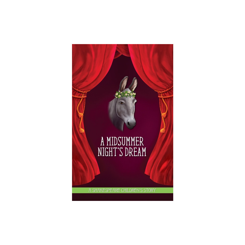 Produktbild för A Midsummer Night's Dream: A Shakespeare Children's Story (inbunden, eng)