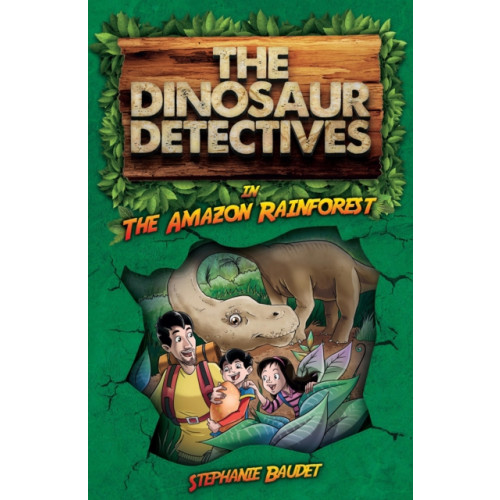 Sweet Cherry Publishing The Dinosaur Detectives in The Amazon Rainforest (häftad, eng)