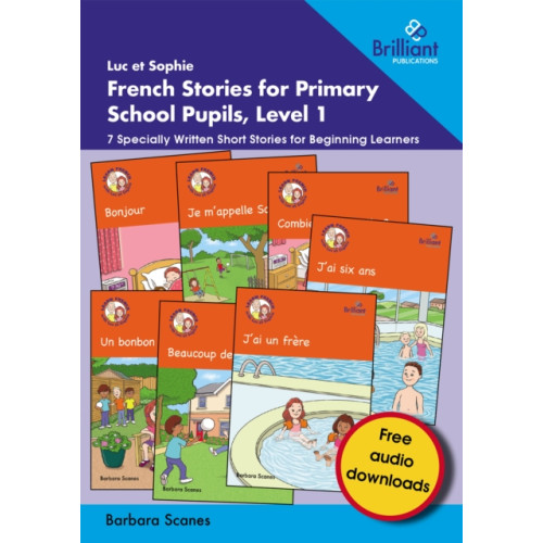 Brilliant Publications Ltd Luc et Sophie French Stories for Primary School Pupils, Level 1 (häftad, fre)