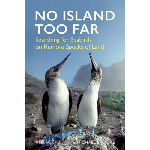 Pelagic Publishing No Island Too Far (inbunden, eng)