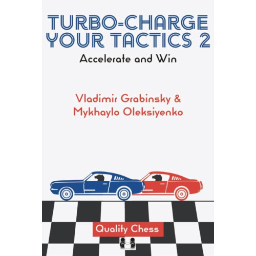 Quality Chess UK LLP Turbo-Charge your Tactics 2 (inbunden, eng)