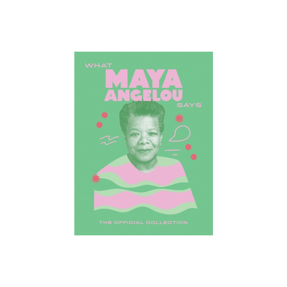 Produktbild för What Maya Angelou Says (inbunden, eng)