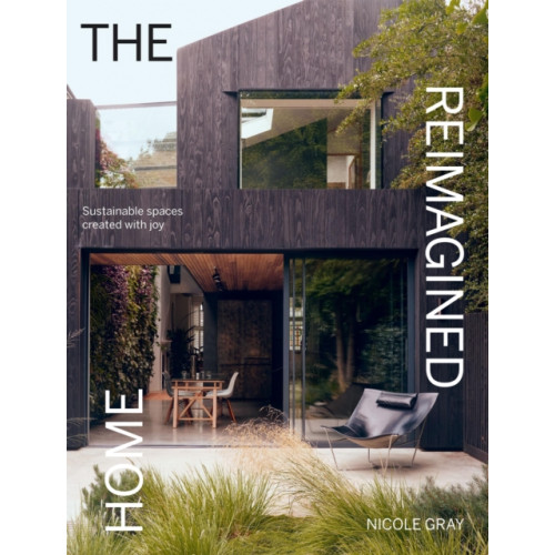 Hardie Grant Books (UK) The Reimagined Home (inbunden, eng)