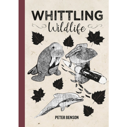 GMC Publications Whittling Wildlife (inbunden, eng)