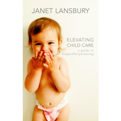 Ebury Publishing Elevating Child Care (häftad, eng)
