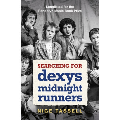 Bonnier Books Ltd Searching for Dexys Midnight Runners (häftad, eng)