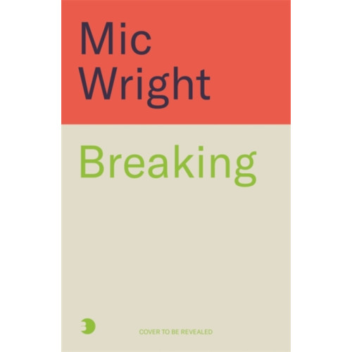 Bonnier Books Ltd Breaking (inbunden, eng)