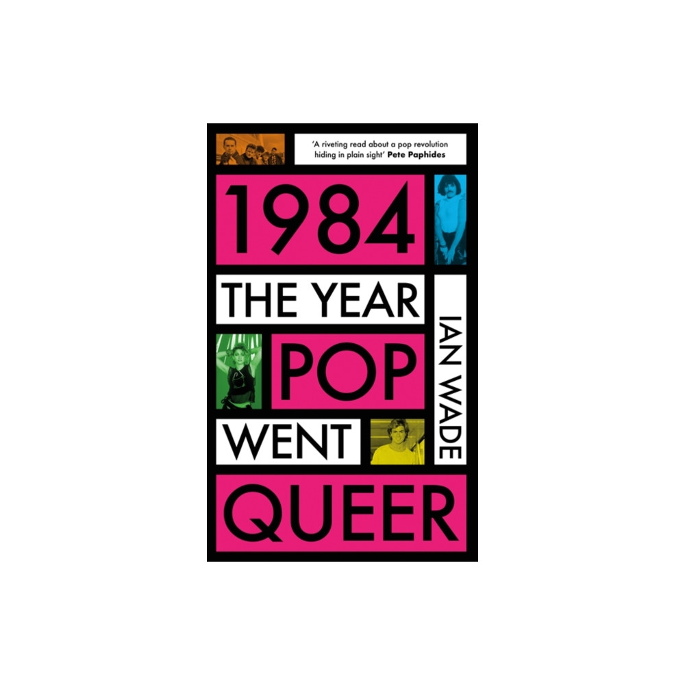 Produktbild för 1984: The Year Pop Went Queer (häftad, eng)