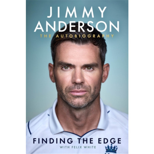 Bonnier Books Ltd Jimmy Anderson: Finding the Edge: SHORTLISTED FOR THE WILLIAM HILL SPORTS BOOK OF THE YEAR AWARD 2025 (häftad, eng)