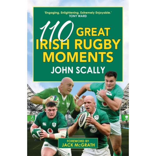 Bonnier Books Ltd 110 Great Irish Rugby Moments (häftad, eng)