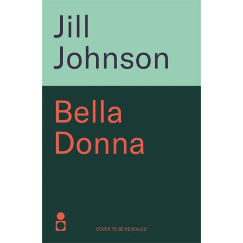 Bonnier Books Ltd Bella Donna (inbunden, eng)