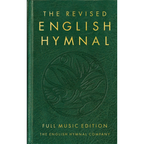 Canterbury Press Norwich The Revised English Hymnal Full Music edition (inbunden, eng)