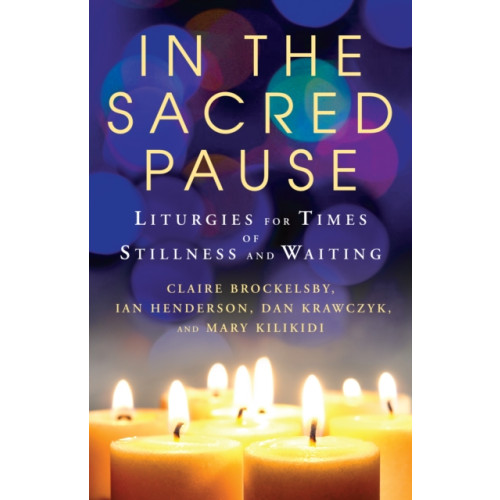 Canterbury Press Norwich In the Sacred Pause (häftad, eng)