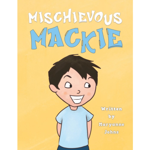 Austin Macauley Publishers Mischievous Mackie (häftad, eng)