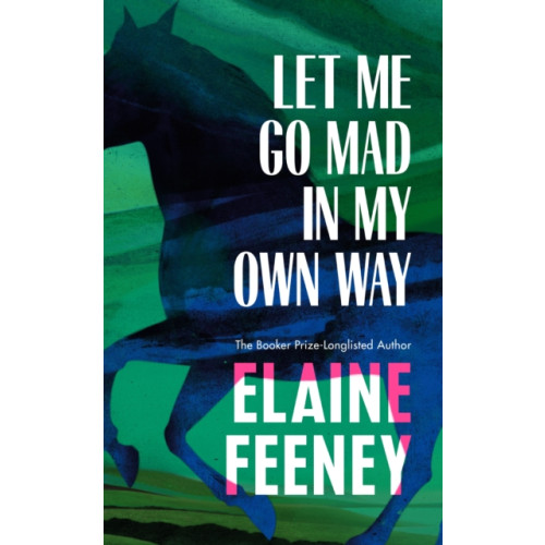 Random House Let Me Go Mad in My Own Way (häftad, eng)