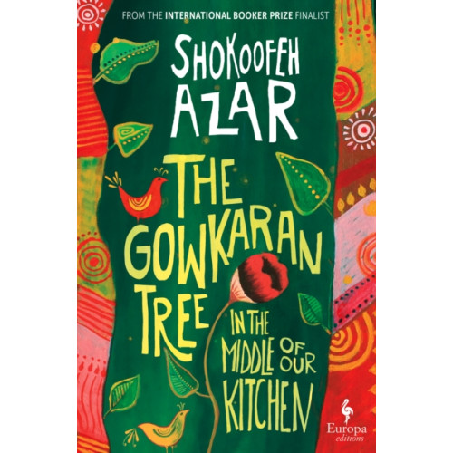 Europa Editions (UK) Ltd The Gowkaran Tree in the Middle of Our Kitchen (häftad, eng)