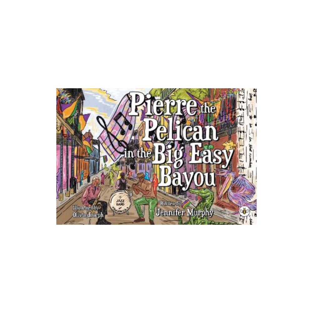 Produktbild för Pierre the Pelican in the Big Easy Bayou (häftad, eng)