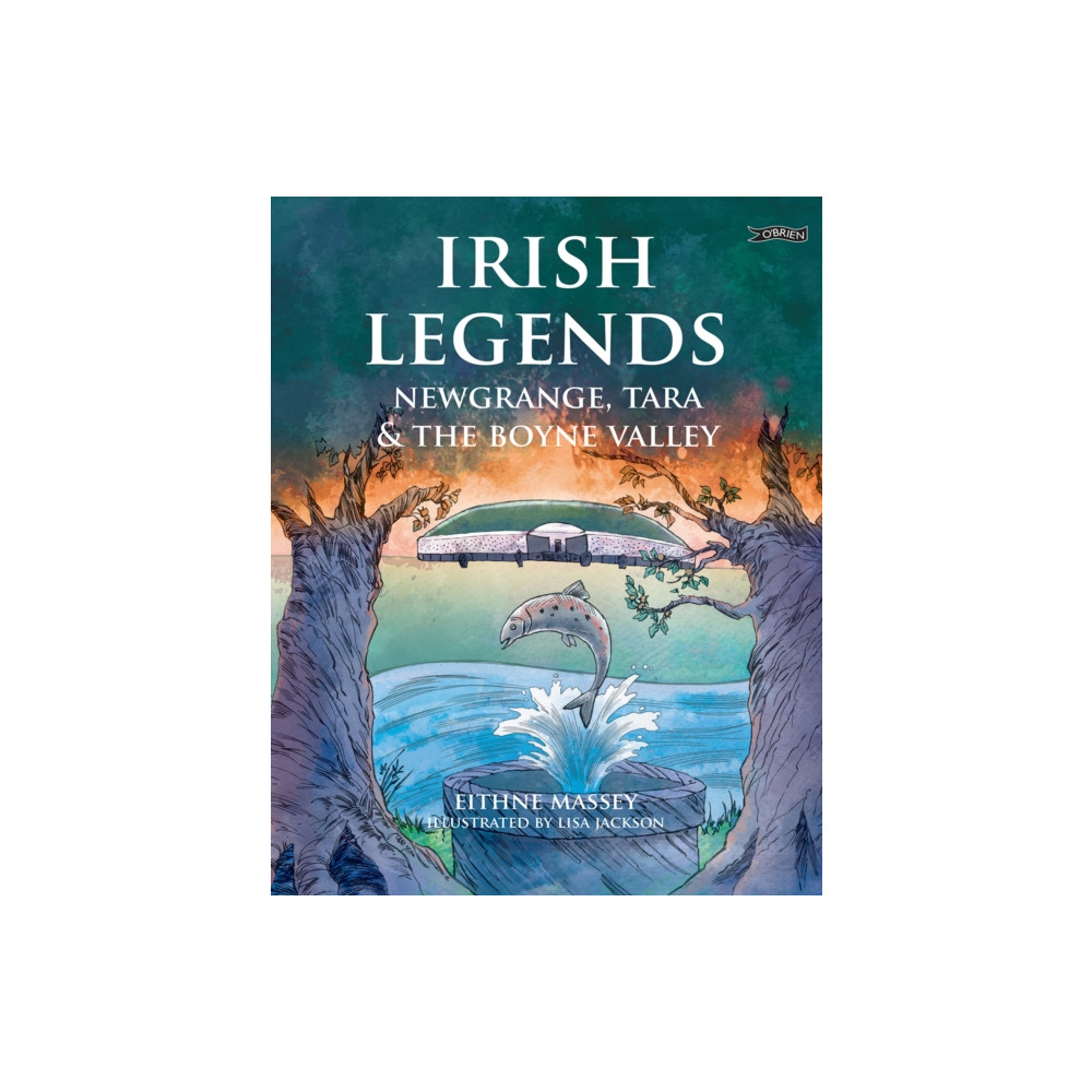 Produktbild för Irish Legends: Newgrange, Tara & the Boyne Valley (häftad, eng)