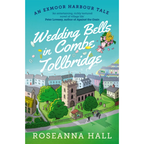 Duckworth Books Wedding Bells in Combe Tollbridge (häftad, eng)