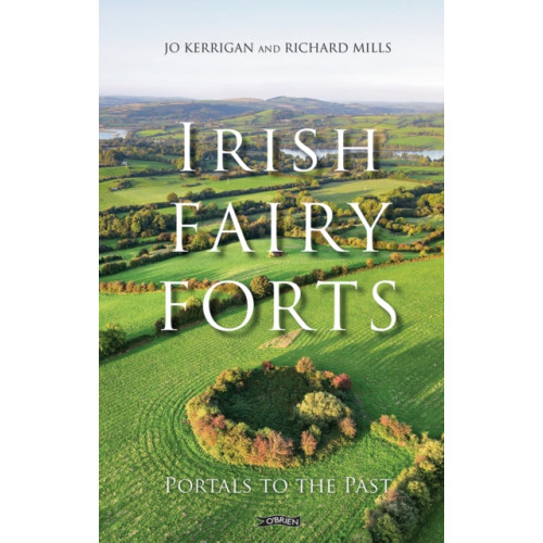 O'Brien Press Ltd Irish Fairy Forts (inbunden, eng)