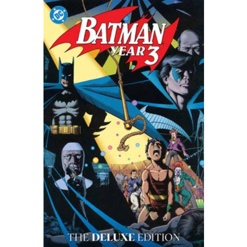 DC Comics Batman: Year Three: The Deluxe Edition (inbunden, eng)