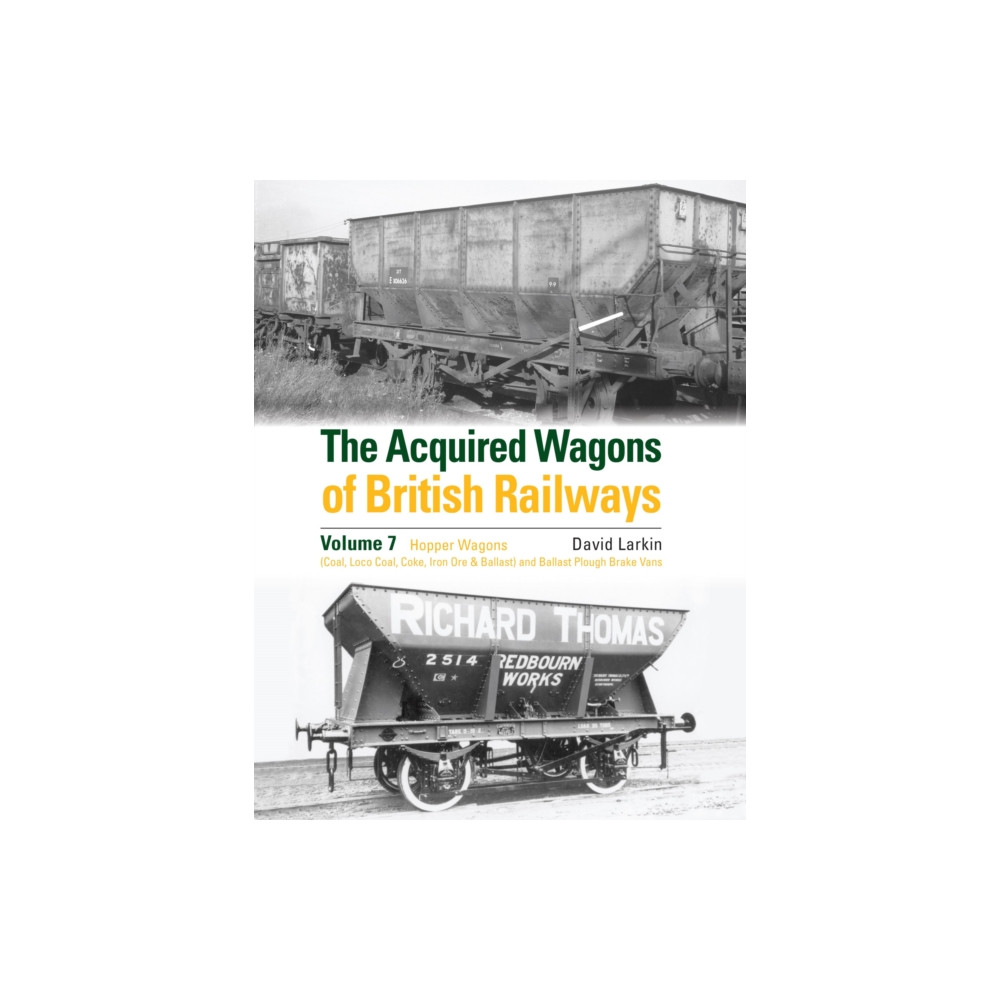 Produktbild för The Acquired Wagons of British Railways Volume 7 (inbunden, eng)
