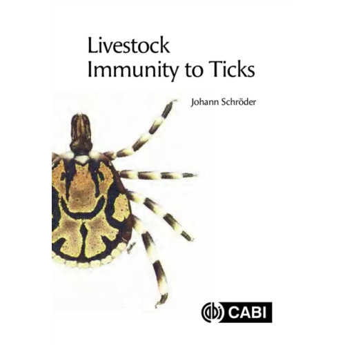 CABI Publishing Livestock Immunity to Ticks (inbunden, eng)