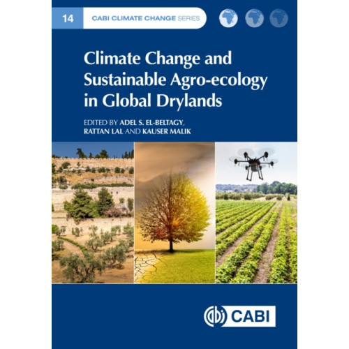 CABI Publishing Climate Change and Sustainable Agro-ecology in Global Drylands (inbunden, eng)