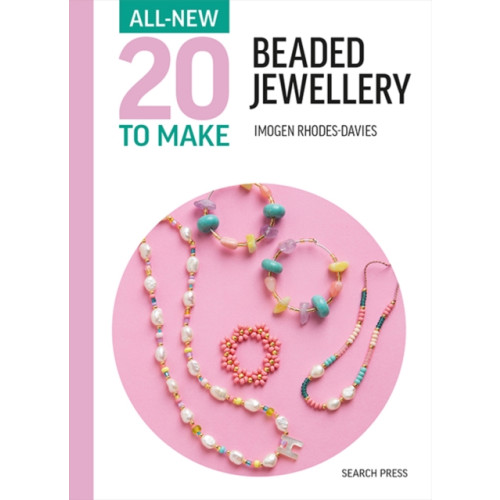 Search Press Ltd All-New Twenty to Make: Beaded Jewellery (inbunden, eng)