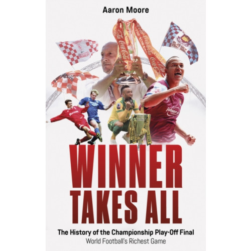 Pitch Publishing Ltd Winner Takes All (häftad, eng)