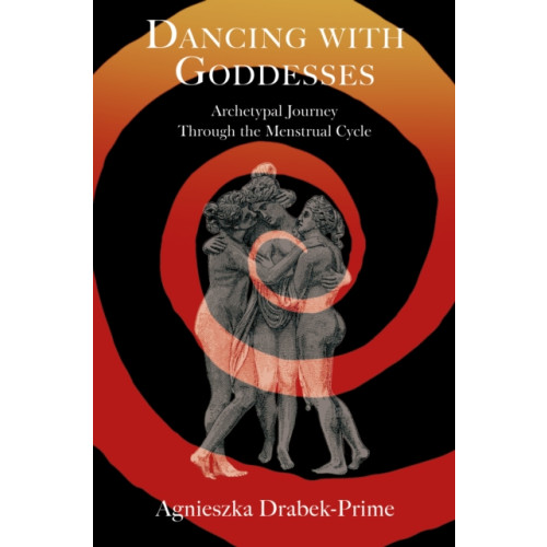 Aeon Books Ltd Dancing with Goddesses (häftad, eng)