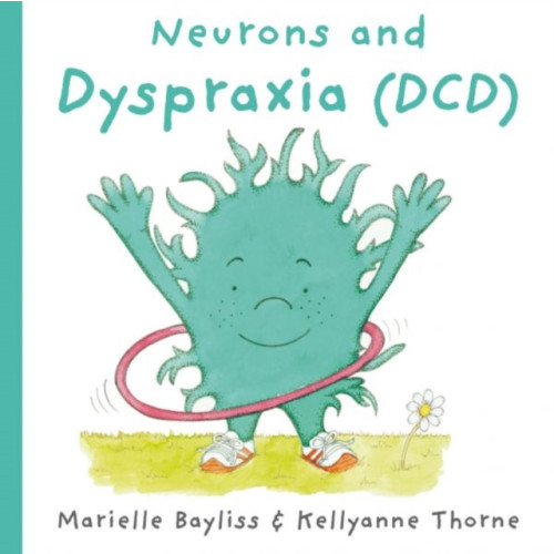 Graffeg Limited Neurons and Dyspraxia (DCD) (häftad, eng)