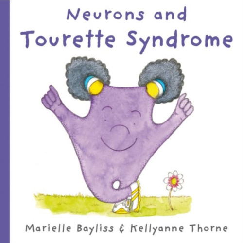 Graffeg Limited Neurons and Tourette Syndrome (häftad, eng)