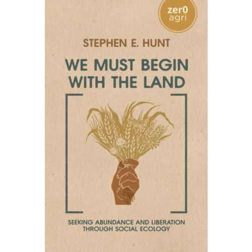 Collective Ink We Must Begin with the Land (häftad, eng)