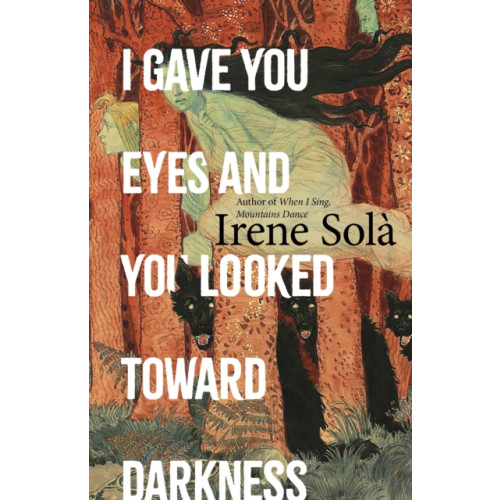 Granta Books I Gave You Eyes and You Looked Toward Darkness (inbunden, eng)