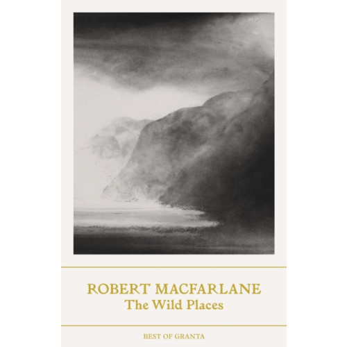 Granta Books The Wild Places (häftad, eng)