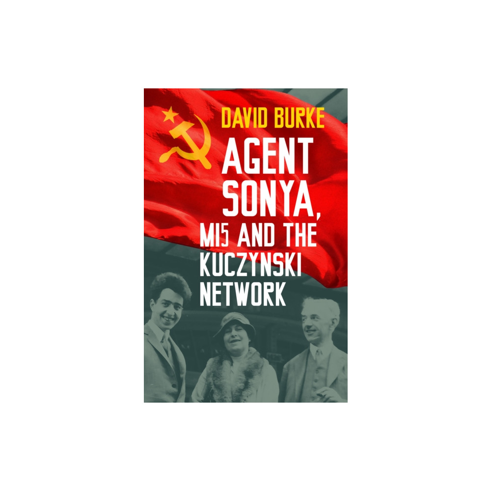 Produktbild för Agent Sonya, MI5 and the Kuczynski Network (häftad, eng)