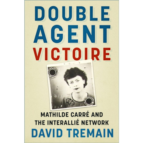 The History Press Ltd Double Agent Victoire (häftad, eng)