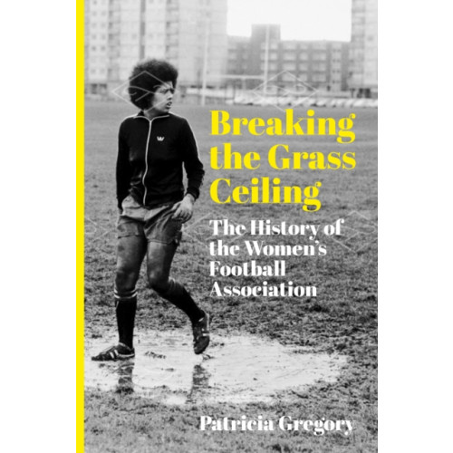 The History Press Ltd Breaking the Grass Ceiling (häftad, eng)