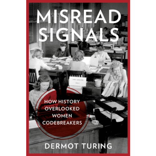 The History Press Ltd Misread Signals (inbunden, eng)